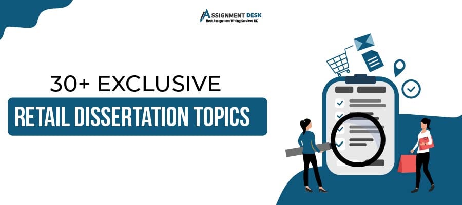 30+ Exclusive Retail Dissertation Topics