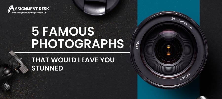5 Famous Photographs