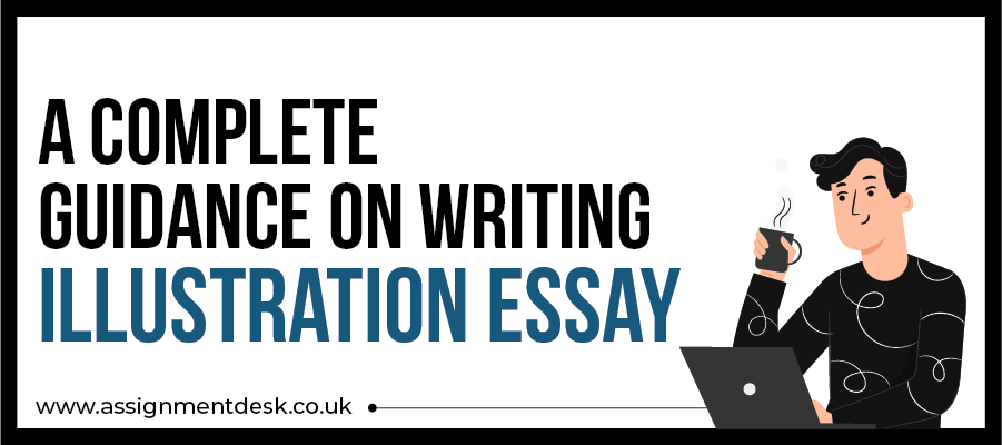 A Complete Guidance on Illustration Essay