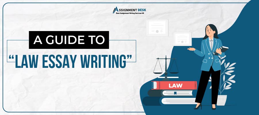  A Guide to Law Essay Writing