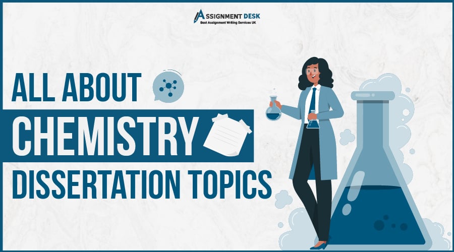 All About Chemistry Dissertation Topics