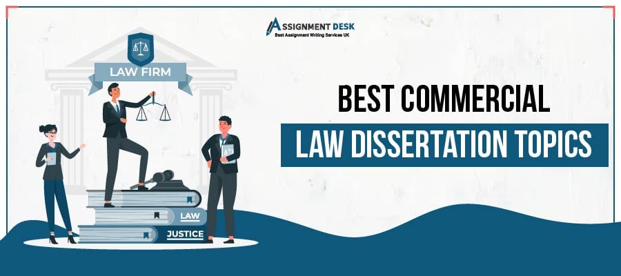 Best Commercial Law Dissertation Topics