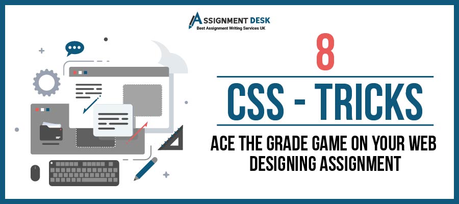 Css tricks for web designing tricks assignment help