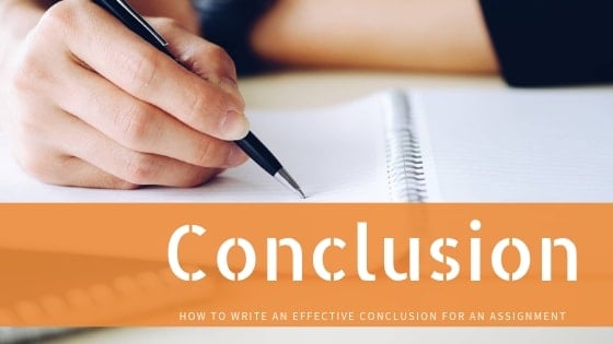 Best Tips to Write Conclusion of the Assignment