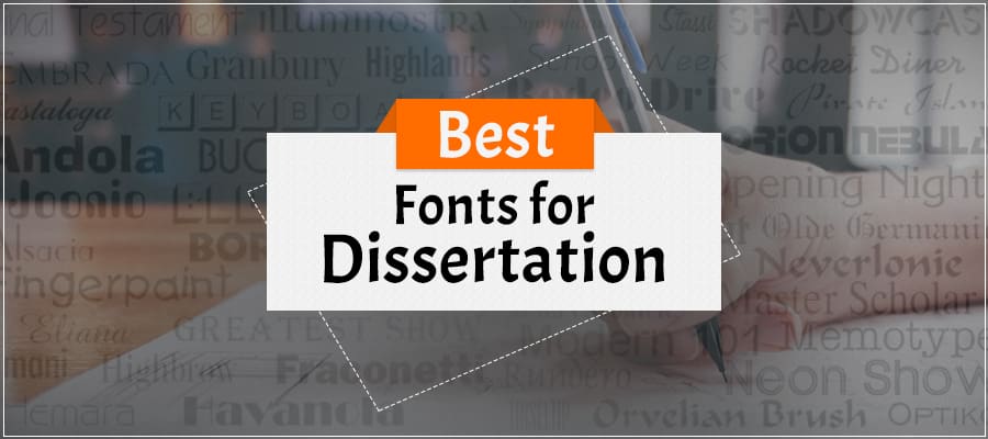 Best Dissertation Writing Fonts