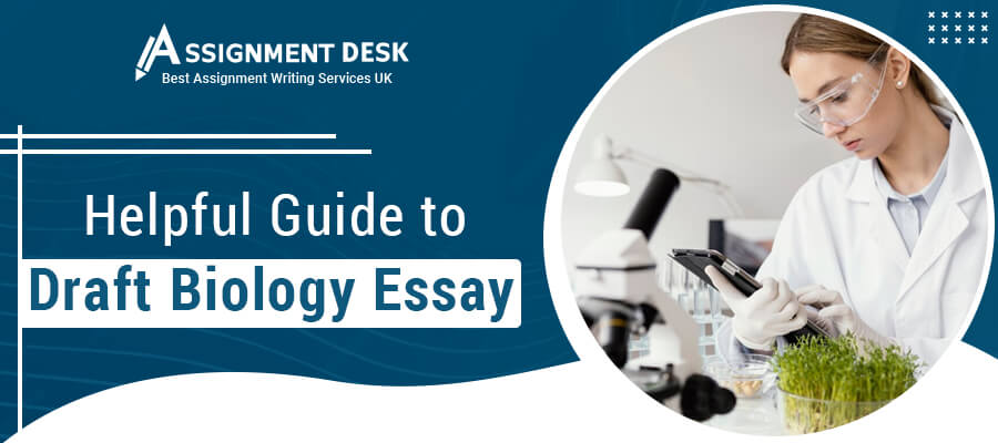 How to Write a Biology Essay: Assignment Desk