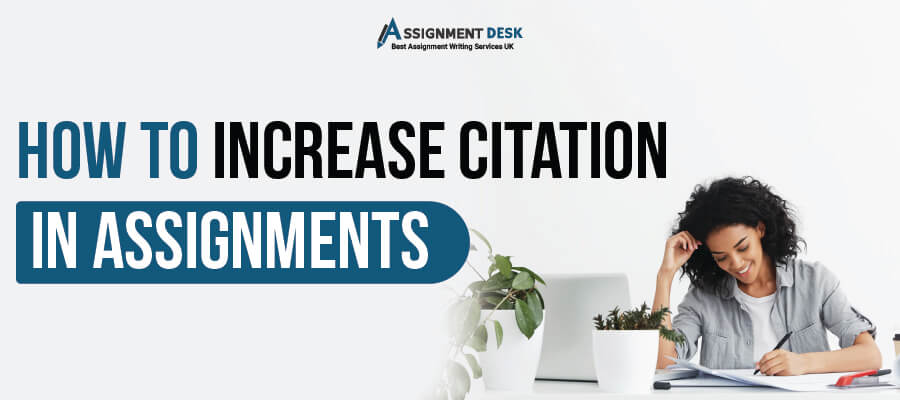 How to Increase Citation in Assignments | Assignment Desk