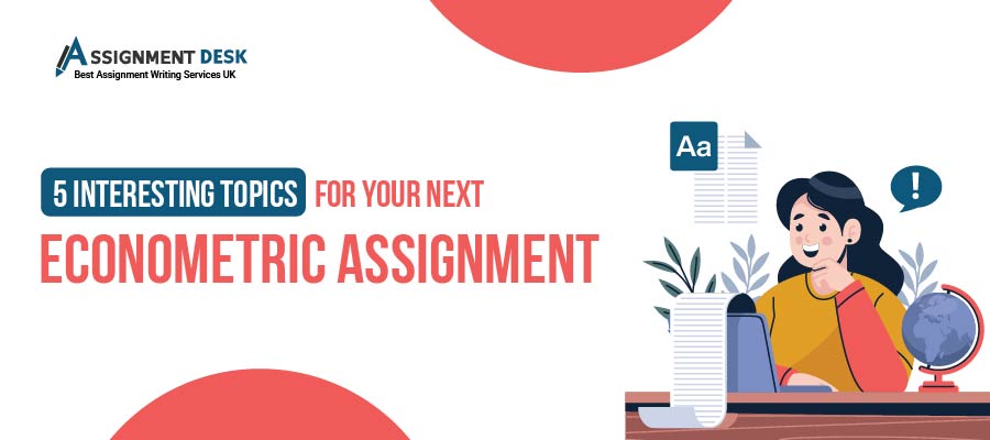 Econometric Assignment Topic