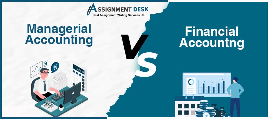 Managerial Accounting vs. Financial Accounting | Assignment Desk
