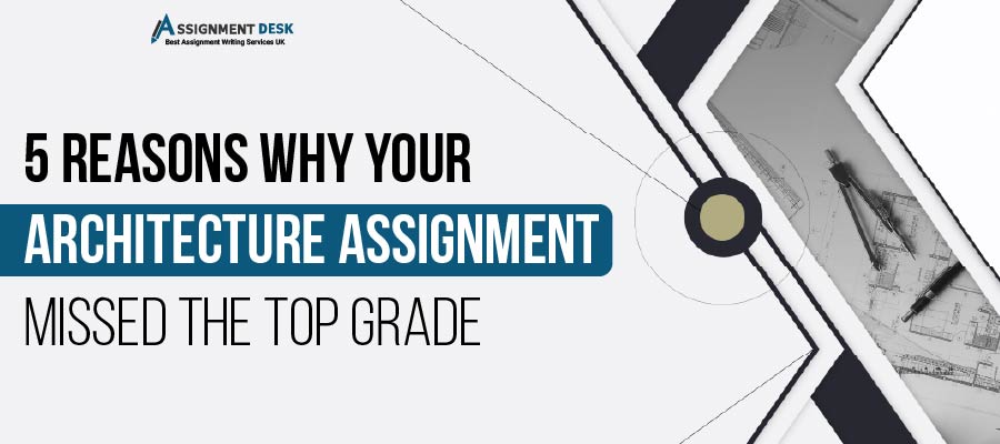 Reasons of Architecture Assignment Missed the Top Grade