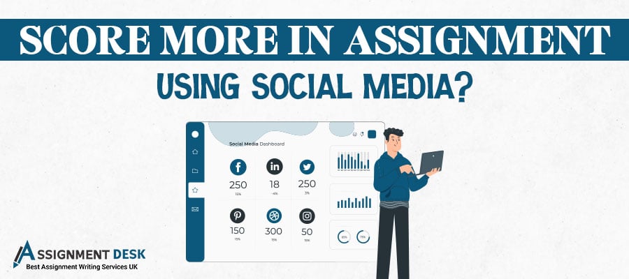 Score More In Assignment Using Social Media 