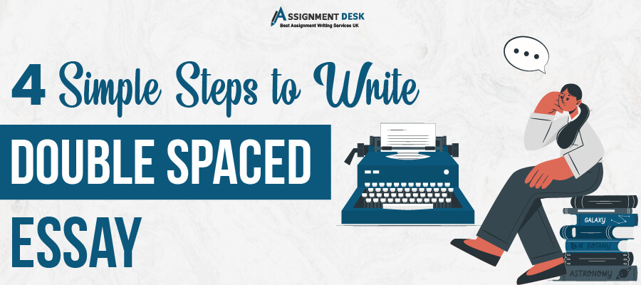 double space an essay Simple Steps to Write Double Spaced Essay