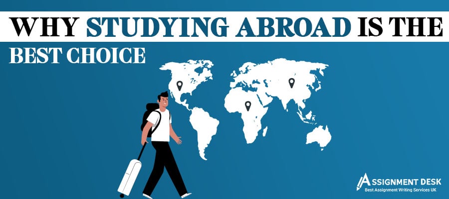 Reasons Why Studying Abroad