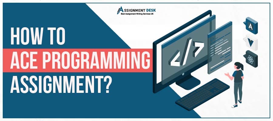 Know How to Ace the Programming Assignment