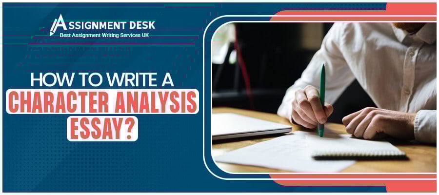 How to Write a Character Analysis Essay? 