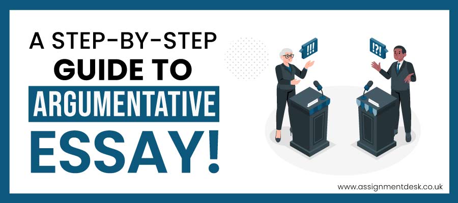 A Step-By-Step Guide to Argumentative Essay