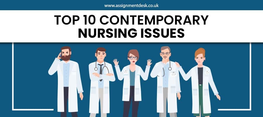 Top 10 Contemporary Issue in Nursing