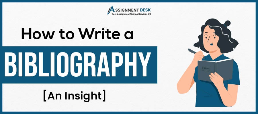 A Brief on Bibliography for Assignment Via Assignment Desk Expert