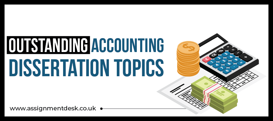 Accounting Dissertation Topic Selection Guide