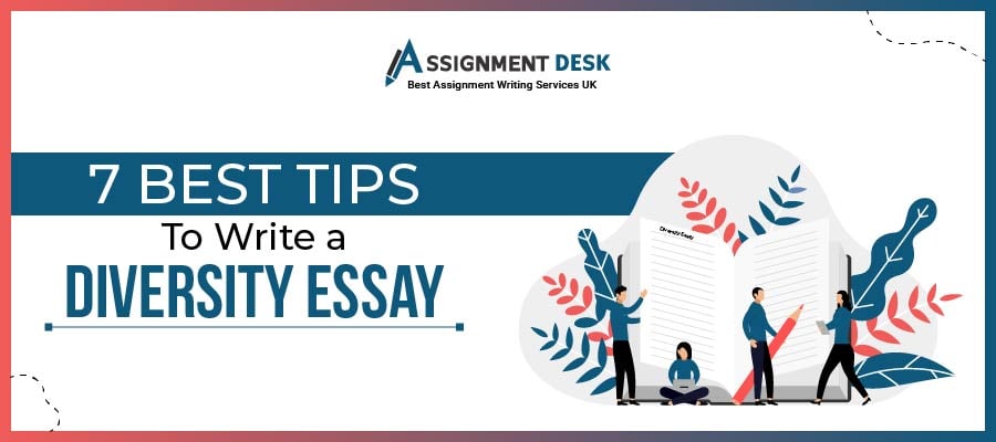 7 Best Tips to Write a Diversity Essay
