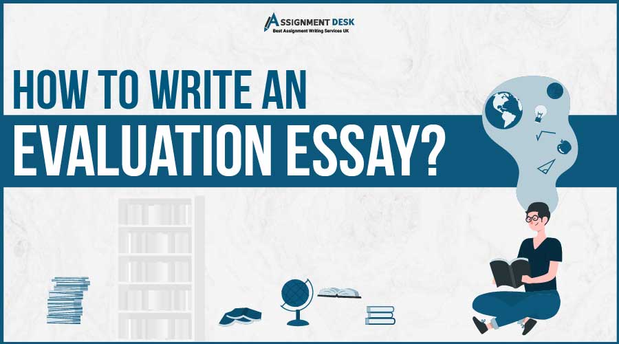 How to Write an Evaluation Essay