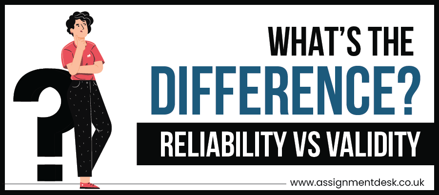 Reliability Vs Validity | Difference + Importance