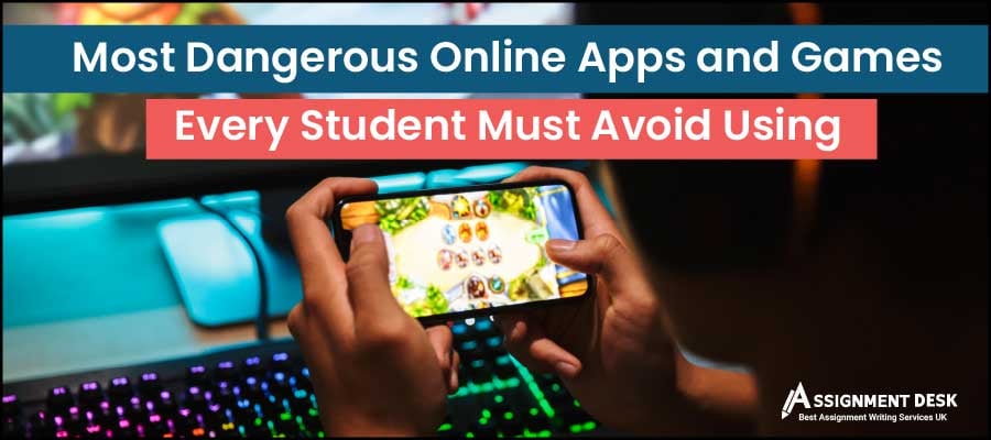 Most Dangerous Online Apps and Games Every Student Must Avoid Using