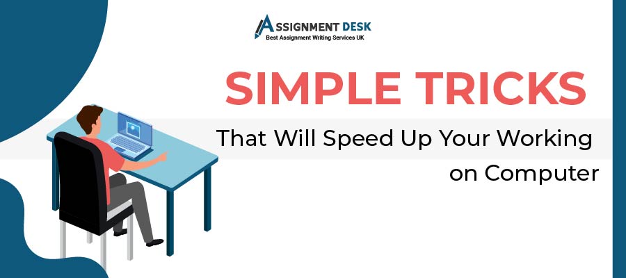 Simple Tricks That Will Speed Up Your Working on Computer