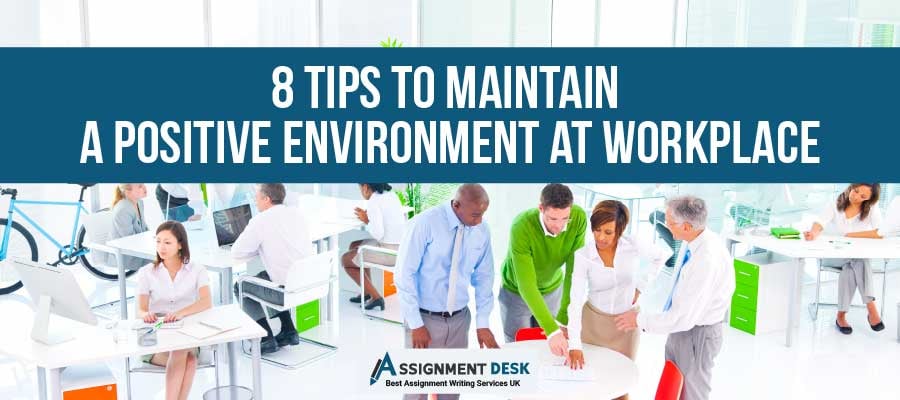 Tips to Maintain a Positive Environment at Workplace