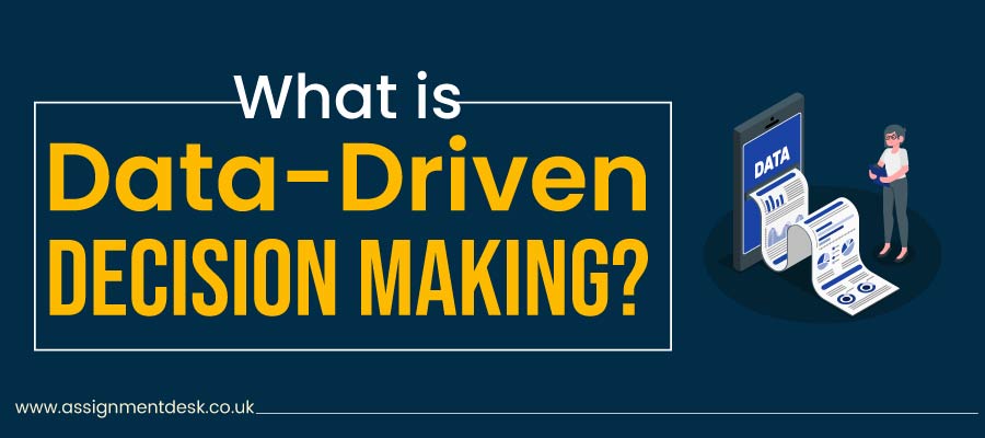 What is Data Driven Decision Making?